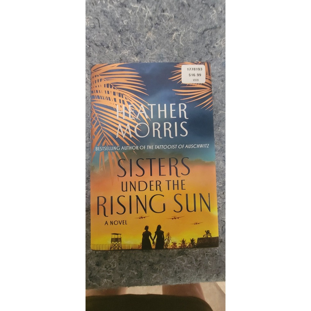 Sisters under the Rising Sun‎ by Heather Morris